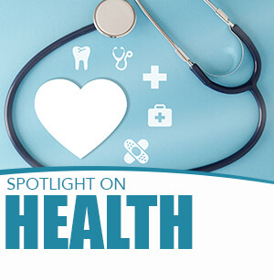 Spotlight on Health